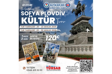 EĞİTİM-BİR-SEN Sofya Plovdiv Kültür Turu