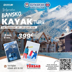 EĞİTİM-BİR-SEN Bansko Kayak Turu