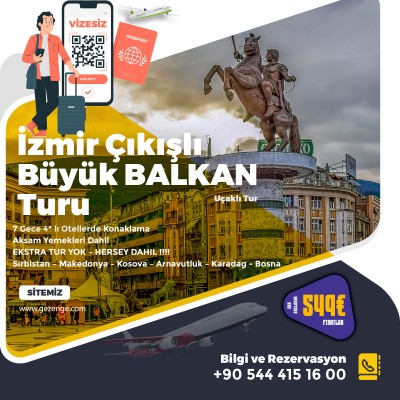 İzmir Çıkışlı Büyük Balkan Turu - Uçaklı