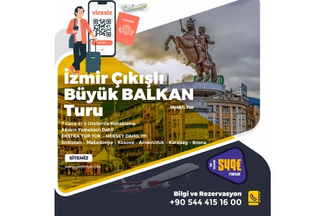 İzmir Çıkışlı Büyük Balkan Turu - Uçaklı