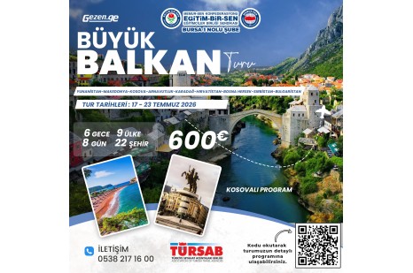 EĞİTİM-BİR-SEN Büyük Balkan Turu
