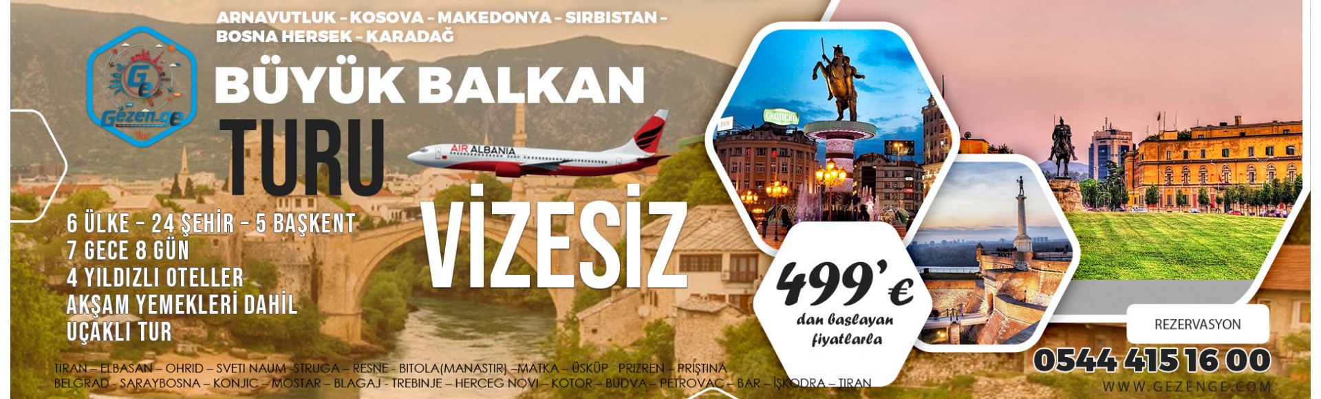 Vizesiz Uçaklı Büyük Balkan Turu